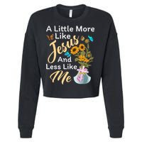 A Little More Like Jesus A Little Less Like Me Cropped Pullover Crew