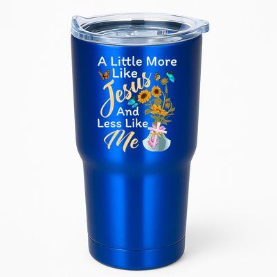 A Little More Like Jesus A Little Less Like Me Tumbler