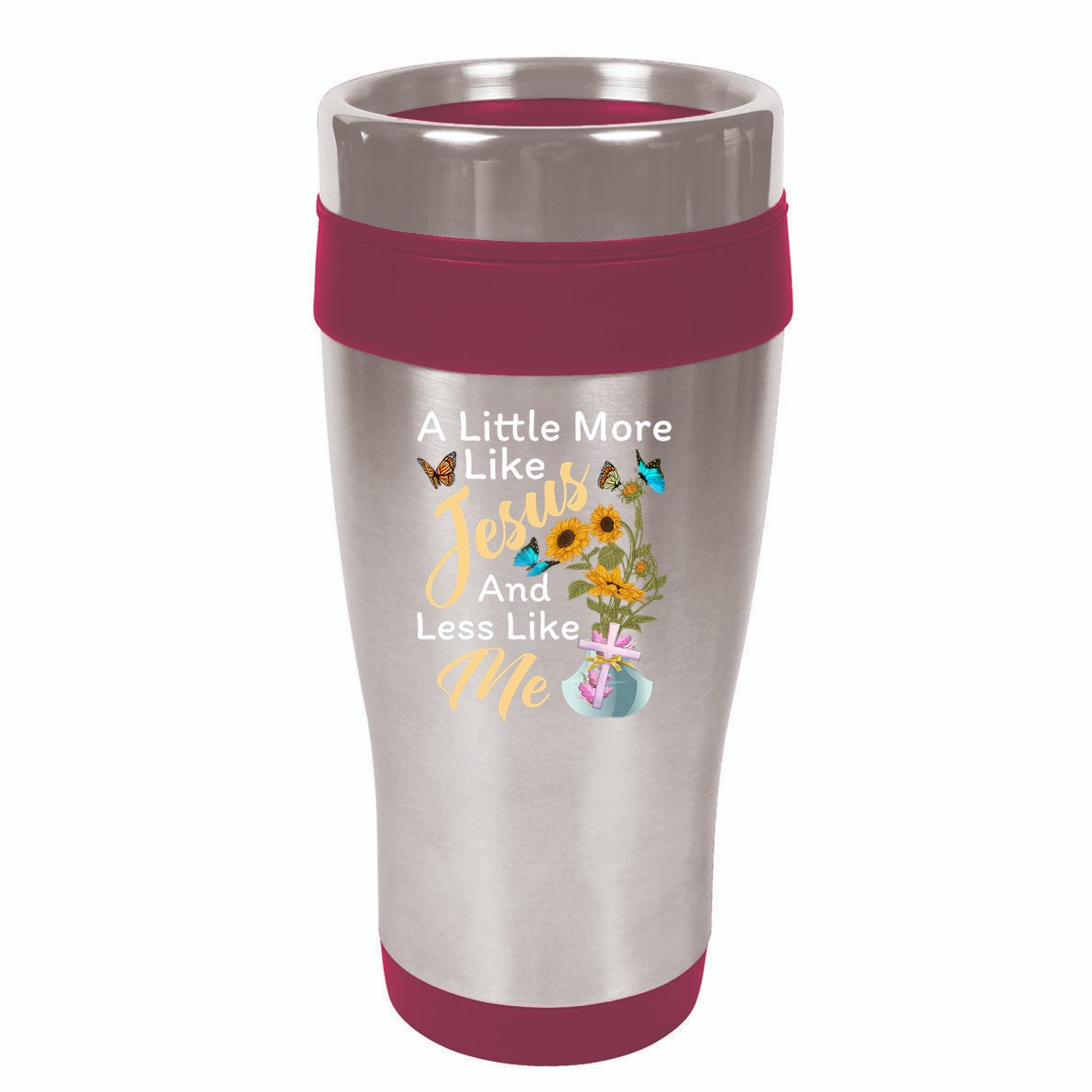 A Little More Like Jesus A Little Less Like Me 16oz Travel Tumbler