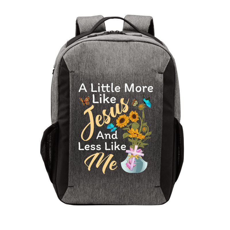 A Little More Like Jesus A Little Less Like Me Vector Backpack