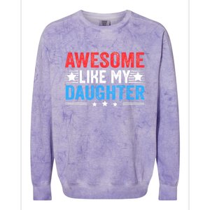 Awesome Like My Daughter Parents Day Colorblast Crewneck Sweatshirt