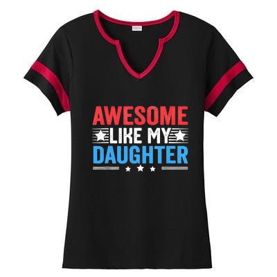 Awesome Like My Daughter Parents Day Ladies Halftime Notch Neck Tee