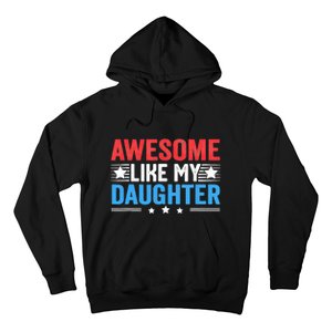 Awesome Like My Daughter Parents Day Hoodie