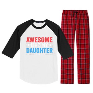 Awesome Like My Daughter Parents Day Raglan Sleeve Pajama Set