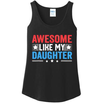 Awesome Like My Daughter Parents Day Ladies Essential Tank