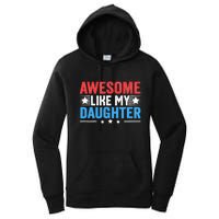 Awesome Like My Daughter Parents Day Women's Pullover Hoodie