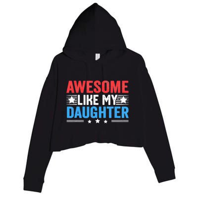 Awesome Like My Daughter Parents Day Crop Fleece Hoodie