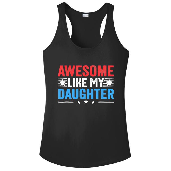 Awesome Like My Daughter Parents Day Ladies PosiCharge Competitor Racerback Tank