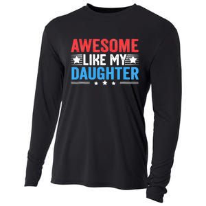 Awesome Like My Daughter Parents Day Cooling Performance Long Sleeve Crew