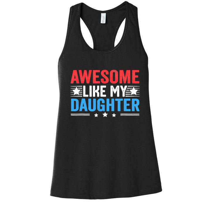 Awesome Like My Daughter Parents Day Women's Racerback Tank