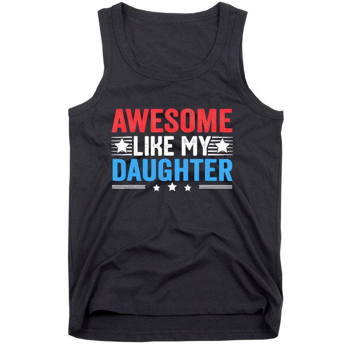 Awesome Like My Daughter Parents Day Tank Top