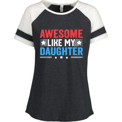 Awesome Like My Daughter Parents Day Enza Ladies Jersey Colorblock Tee