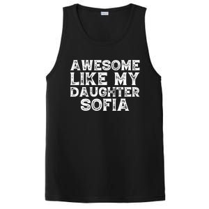 Awesome Like My Daughter Sofia Dad Mom Fathers Mothers Day PosiCharge Competitor Tank