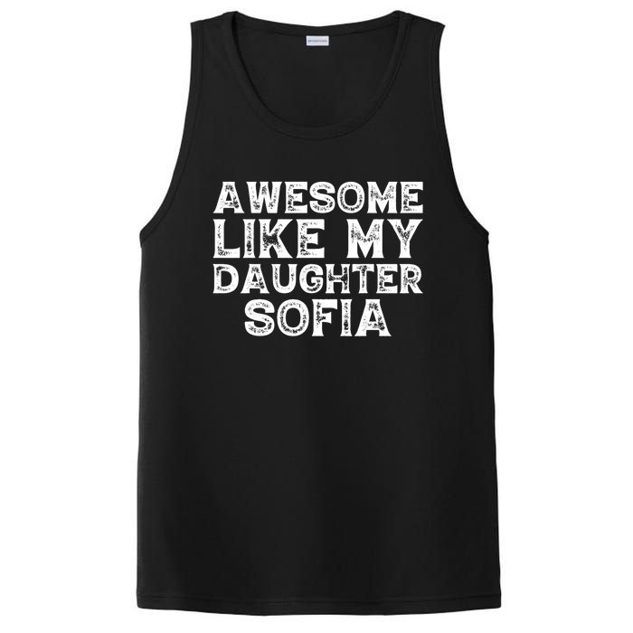 Awesome Like My Daughter Sofia Dad Mom Fathers Mothers Day PosiCharge Competitor Tank