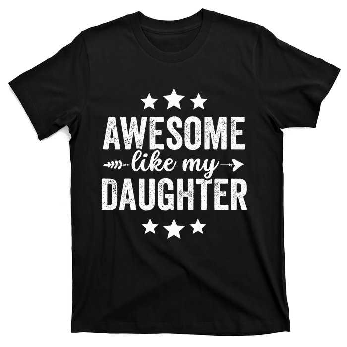 Awesome Like My Daughter Funny Fathers Day Dad Vintage T-Shirt