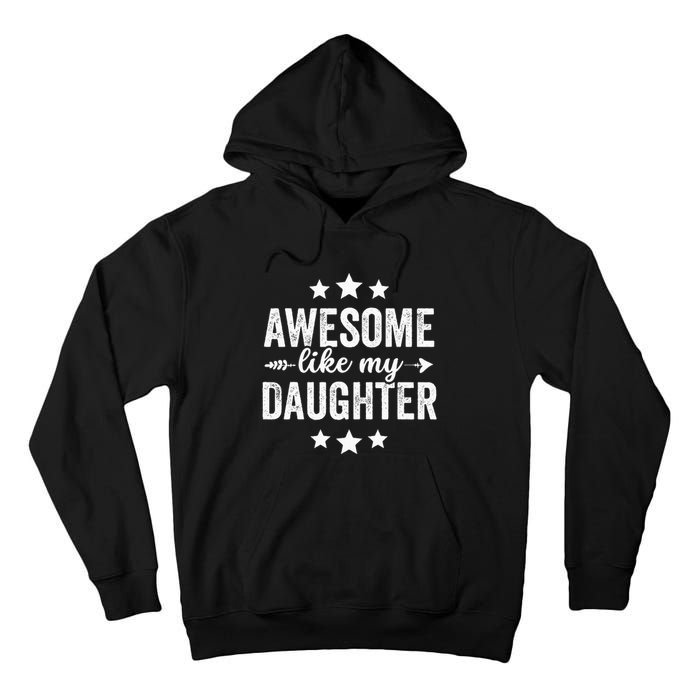 Awesome Like My Daughter Funny Fathers Day Dad Vintage Tall Hoodie