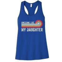 Awesome Like My Daughter Funny Gift Funny Fathers Day Dad Great Gift Women's Racerback Tank