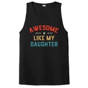 Awesome Like My Daughter Retro Man Dad Funny Fathers Day PosiCharge Competitor Tank