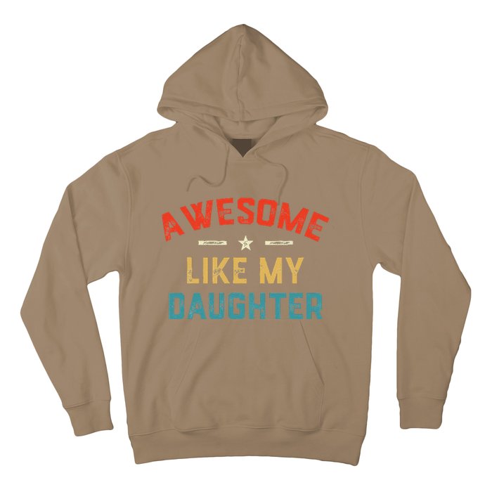 Awesome Like My Daughter Retro Man Dad Funny Fathers Day Hoodie