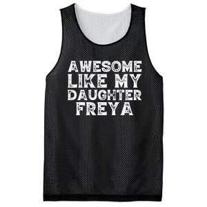 Awesome Like My Daughter Freya Dad Mom Fathers Mothers Day Mesh Reversible Basketball Jersey Tank