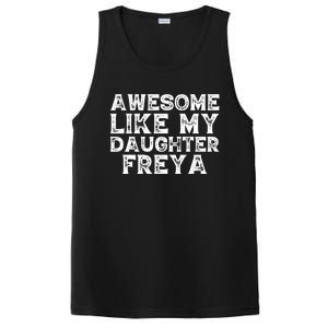 Awesome Like My Daughter Freya Dad Mom Fathers Mothers Day PosiCharge Competitor Tank