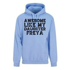 Awesome Like My Daughter Freya Dad Mom Fathers Mothers Day Unisex Surf Hoodie