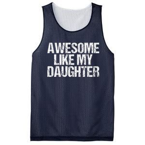 Awesome Like My Daughter Gifts Man Funny Fathers Day Dad Mesh Reversible Basketball Jersey Tank