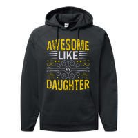 Awesome Like My Daughter Funny Fathers Day Dad Performance Fleece Hoodie