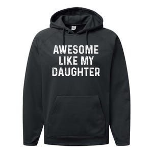 Awesome Like My Daughter Funny Christmas Xmas Dad Gifts Performance Fleece Hoodie