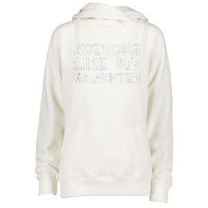 Awesome Like My DaughterParents Day Womens Funnel Neck Pullover Hood