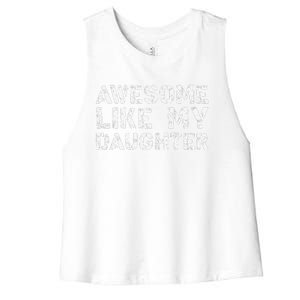 Awesome Like My DaughterParents Day Women's Racerback Cropped Tank