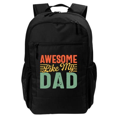 Awesome Like My Dad Family Lover Retro Vintage Backpack