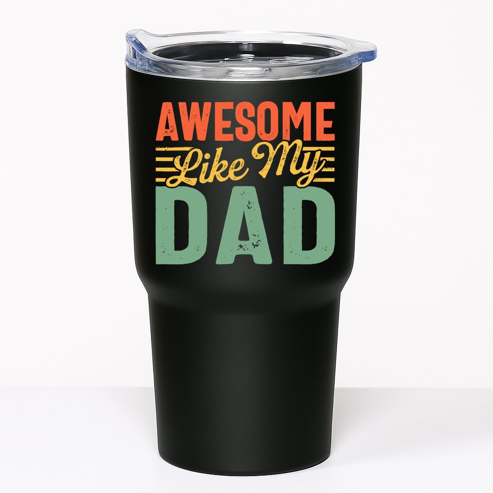 Awesome Like My Dad Family Lover Retro Vintage Tumbler