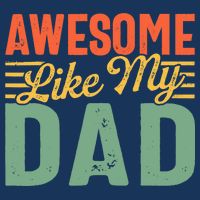 Awesome Like My Dad Family Lover Retro Vintage T-Shirt
