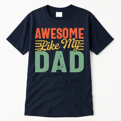Awesome Like My Dad Family Lover Retro Vintage Tall T-Shirt