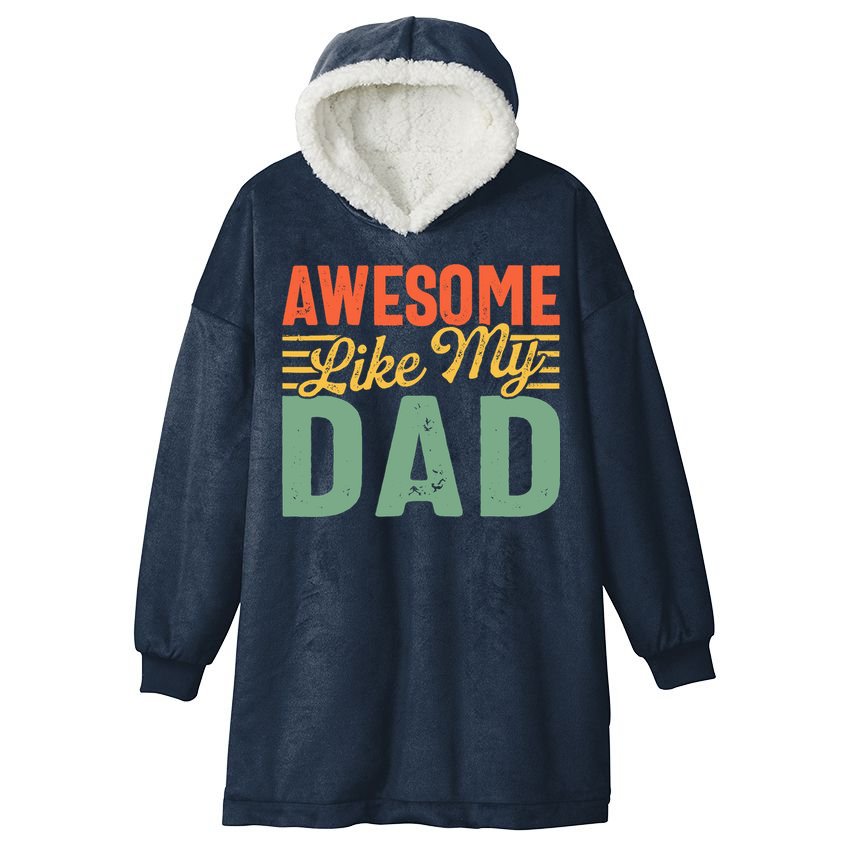 Awesome Like My Dad Family Lover Retro Vintage Hooded Wearable Blanket