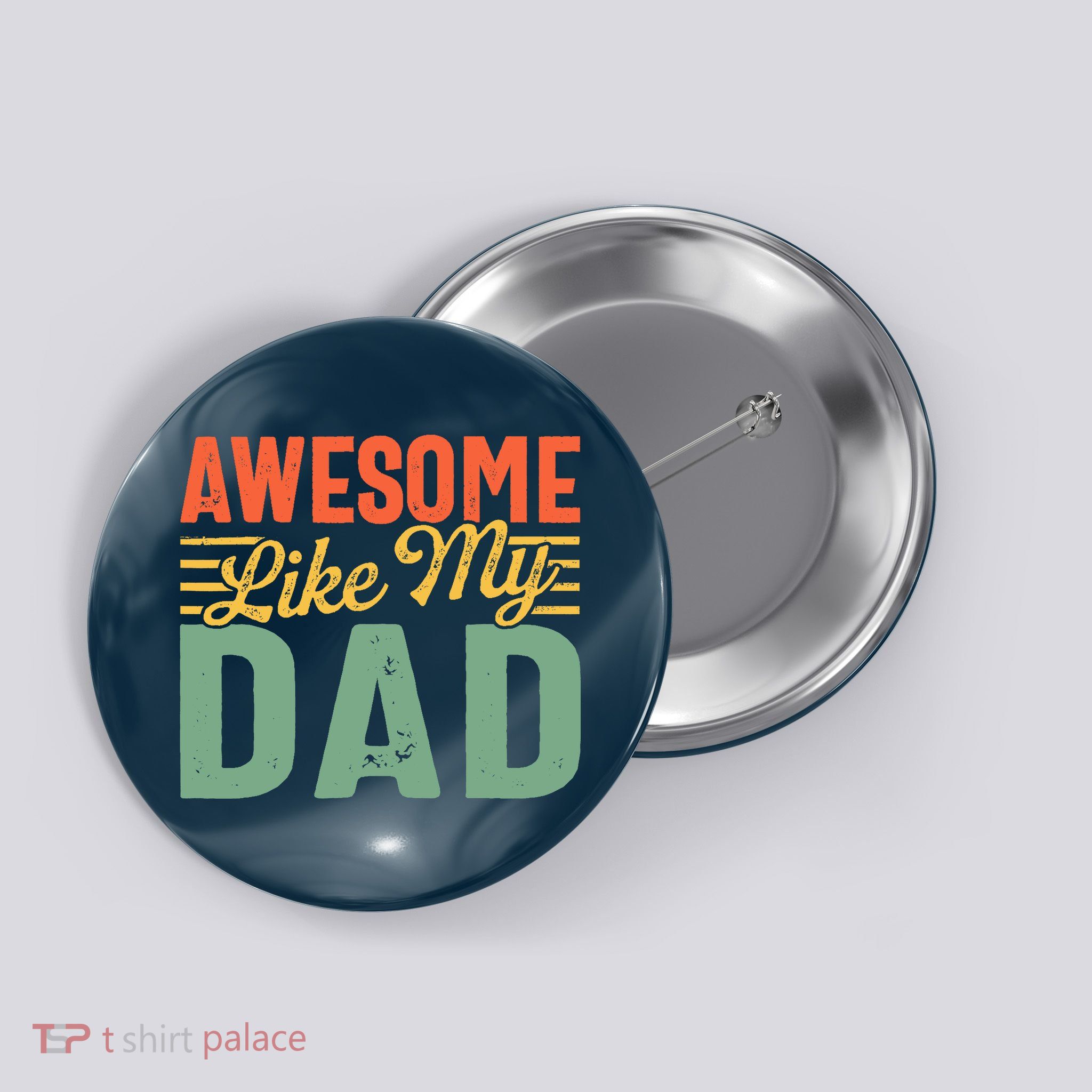 Awesome Like My Dad Family Lover Retro Vintage Button
