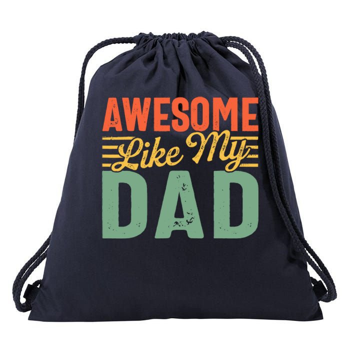 Awesome Like My Dad Family Lover Retro Vintage Drawstring Bag