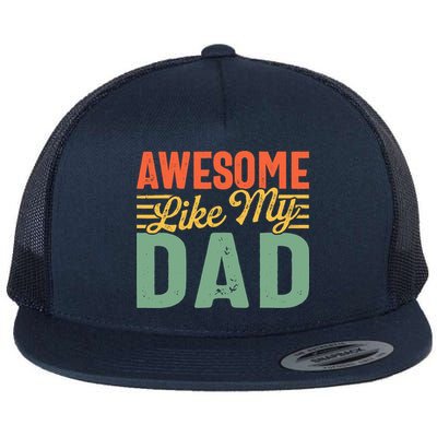 Awesome Like My Dad Family Lover Retro Vintage Flatbill Hat