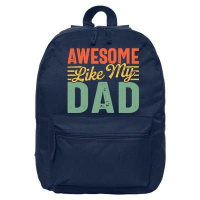 Awesome Like My Dad Family Lover Retro Vintage 16 in Basic Backpack