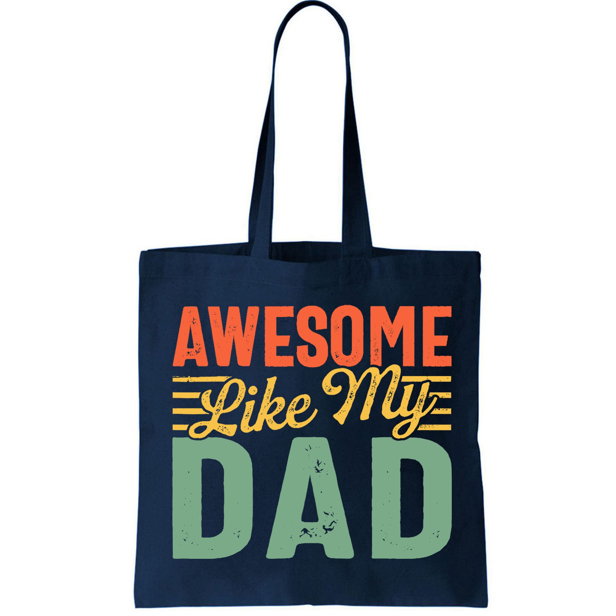 Awesome Like My Dad Family Lover Retro Vintage Bag
