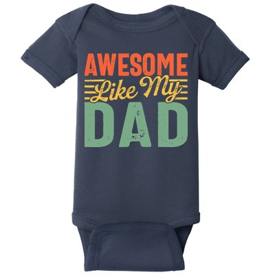 Awesome Like My Dad Family Lover Retro Vintage Baby Bodysuit