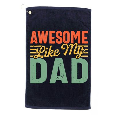 Awesome Like My Dad Family Lover Retro Vintage Golf Towel