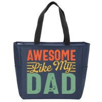 Awesome Like My Dad Family Lover Retro Vintage Zip Tote Bag