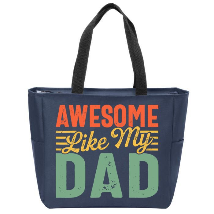 Awesome Like My Dad Family Lover Retro Vintage Zip Tote Bag