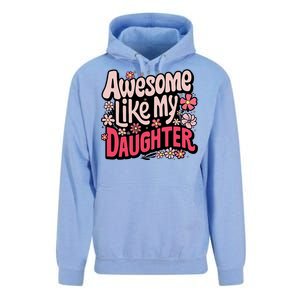 Awesome Like My Daughter Funny Cool Awesome Mom Dad Love Unisex Surf Hoodie