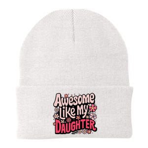 Awesome Like My Daughter Funny Cool Awesome Mom Dad Love Knit Cap Winter Beanie