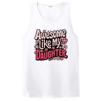 Awesome Like My Daughter Funny Cool Awesome Mom Dad Love PosiCharge Competitor Tank