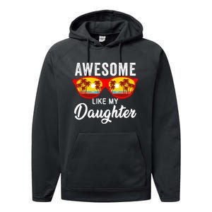 Awesome Like My Daughter Sunglasses Funny Father Day Dad Performance Fleece Hoodie