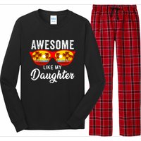 Awesome Like My Daughter Sunglasses Funny Father Day Dad Long Sleeve Pajama Set